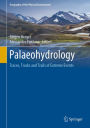 Palaeohydrology: Traces, Tracks and Trails of Extreme Events
