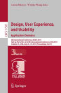 Design, User Experience, and Usability. Application Domains: 8th International Conference, DUXU 2019, Held as Part of the 21st HCI International Conference, HCII 2019, Orlando, FL, USA, July 26-31, 2019, Proceedings, Part III