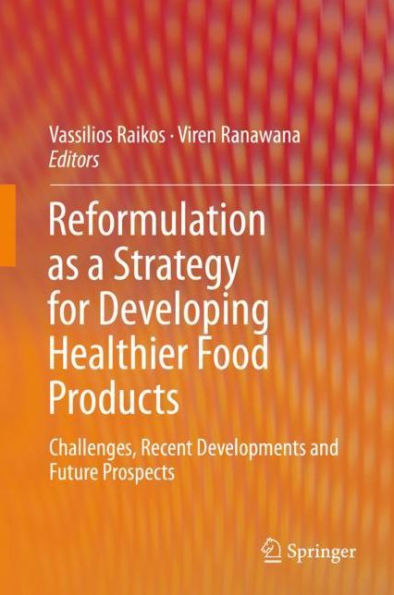 Reformulation as a Strategy for Developing Healthier Food Products: Challenges