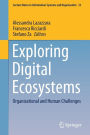 Exploring Digital Ecosystems: Organizational and Human Challenges
