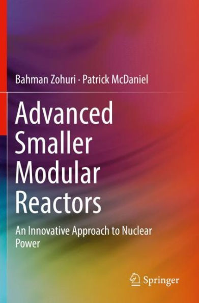 Advanced Smaller Modular Reactors: An Innovative Approach to Nuclear Power