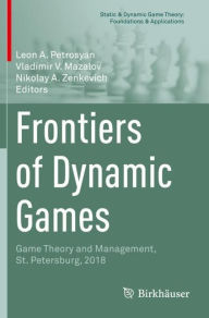 Title: Frontiers of Dynamic Games: Game Theory and Management, St. Petersburg, 2018, Author: Leon A. Petrosyan