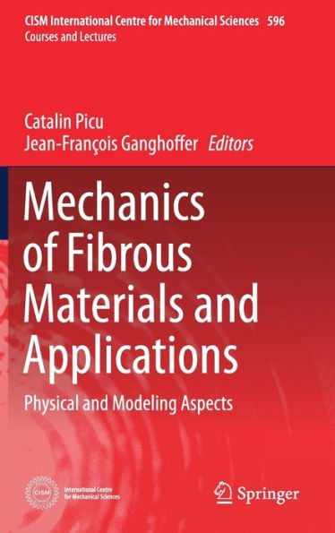 Mechanics of Fibrous Materials and Applications: Physical and Modeling Aspects