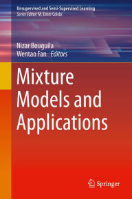 Title: Mixture Models and Applications, Author: Nizar Bouguila