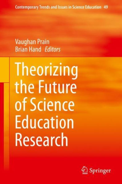 Theorizing the Future of Science Education Research