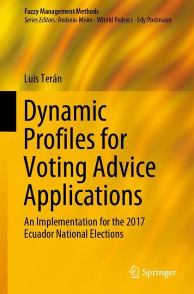 Dynamic Profiles for Voting Advice Applications: An Implementation for the 2017 Ecuador National Elections