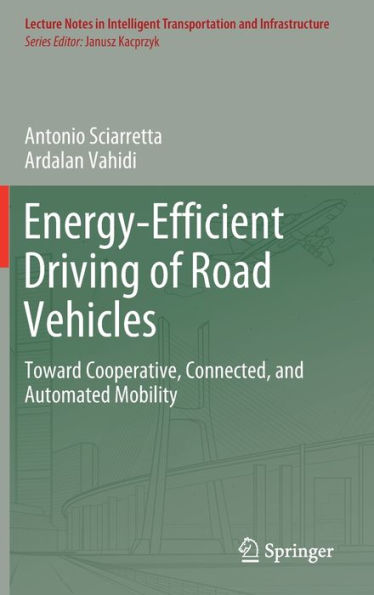 Energy-Efficient Driving of Road Vehicles: Toward Cooperative, Connected, and Automated Mobility