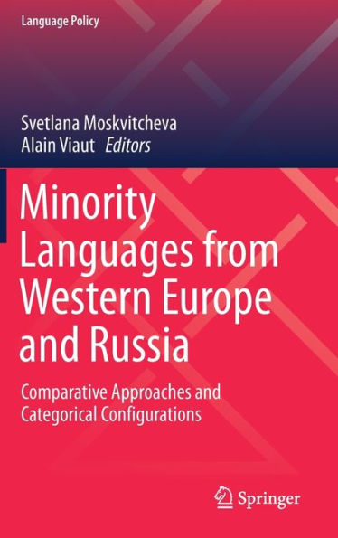 Minority Languages from Western Europe and Russia: Comparative Approaches and Categorical Configurations