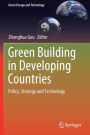 Green Building in Developing Countries: Policy, Strategy and Technology