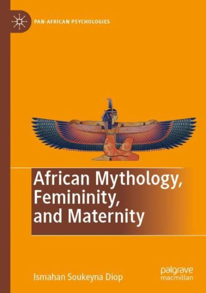 African Mythology, Femininity, and Maternity