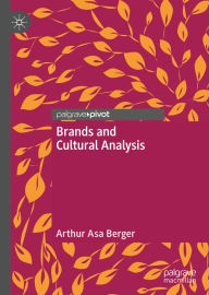 Title: Brands and Cultural Analysis, Author: Arthur Asa Berger