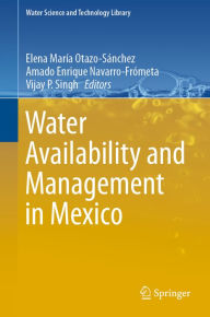 Title: Water Availability and Management in Mexico, Author: Elena María Otazo-Sánchez