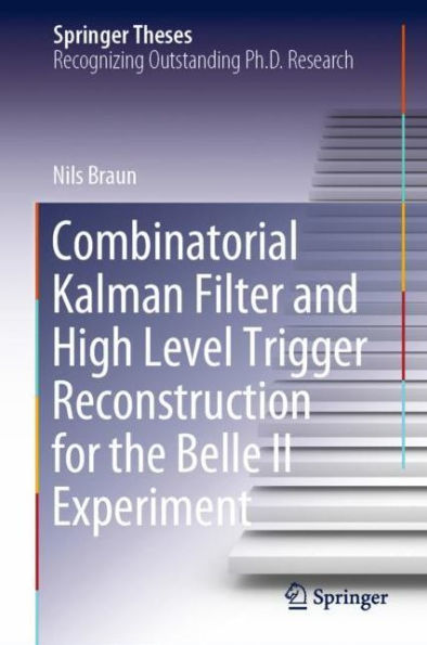 Combinatorial Kalman Filter and High Level Trigger Reconstruction for the Belle II Experiment