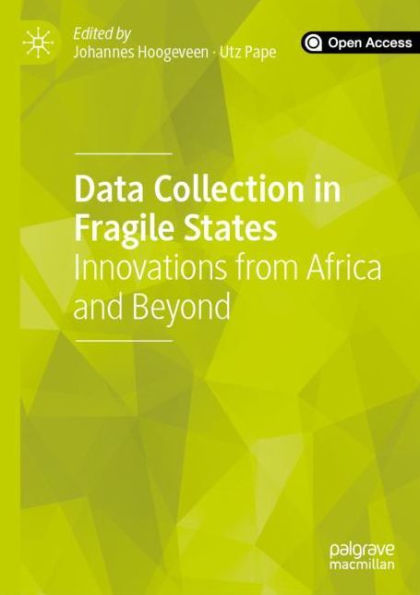 Data Collection in Fragile States: Innovations from Africa and Beyond