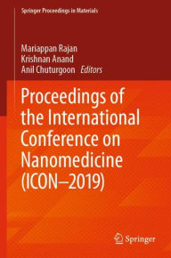 Title: Proceedings of the International Conference on Nanomedicine (ICON-2019), Author: Mariappan Rajan