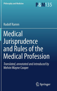 Title: Medical Jurisprudence and Rules of the Medical Profession, Author: Rudolf Ramm