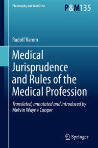 Title: Medical Jurisprudence and Rules of the Medical Profession, Author: Rudolf Ramm