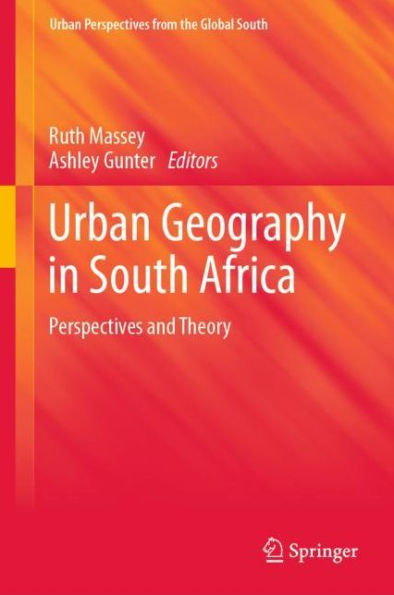 Urban Geography in South Africa: Perspectives and Theory