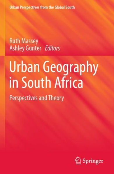Urban Geography in South Africa: Perspectives and Theory