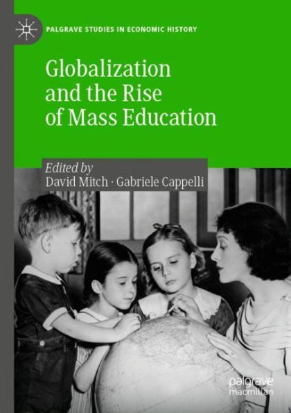 Globalization and the Rise of Mass Education