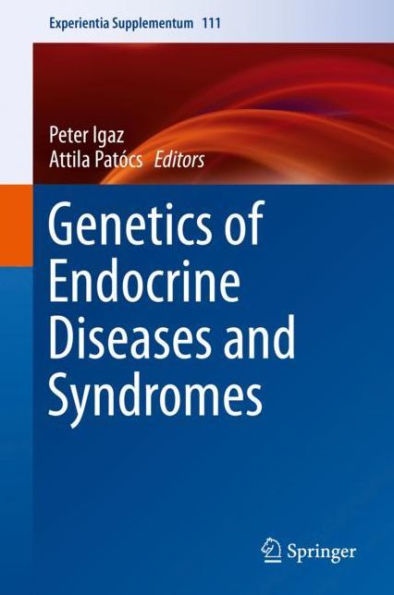 Genetics of Endocrine Diseases and Syndromes