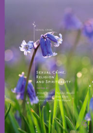 Title: Sexual Crime, Religion and Spirituality, Author: Belinda Winder