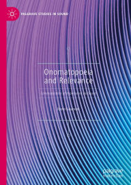 Title: Onomatopoeia and Relevance: Communication of Impressions via Sound, Author: Ryoko Sasamoto