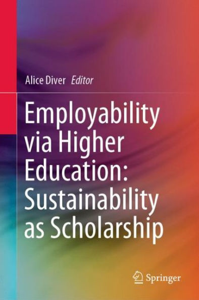 Employability via Higher Education: Sustainability as Scholarship