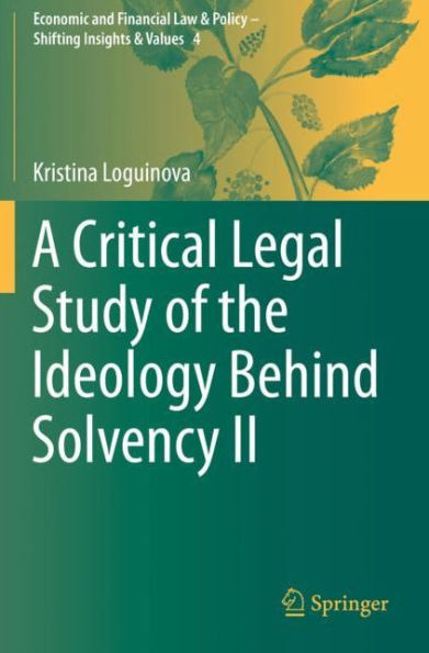 A Critical Legal Study of the Ideology Behind Solvency II