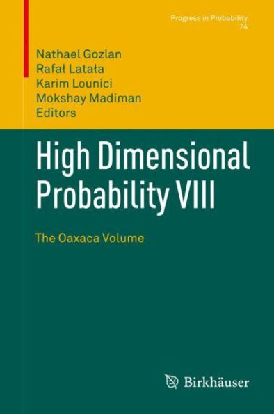 High Dimensional Probability VIII: The Oaxaca Volume