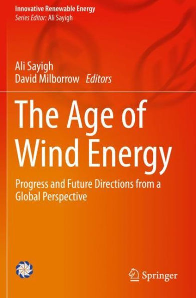 The Age of Wind Energy: Progress and Future Directions from a Global Perspective