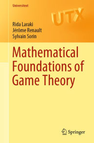 Title: Mathematical Foundations of Game Theory, Author: Rida Laraki