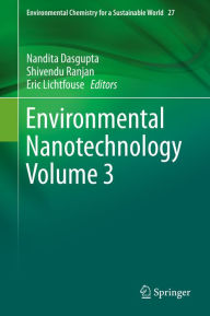 Title: Environmental Nanotechnology Volume 3, Author: Nandita Dasgupta