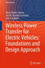 Wireless Power Transfer for Electric Vehicles: Foundations and Design Approach