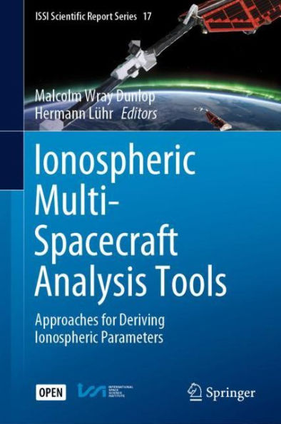 Ionospheric Multi-Spacecraft Analysis Tools: Approaches for Deriving Ionospheric Parameters