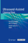 Ultrasound-Assisted Liposuction: Current Concepts and Techniques