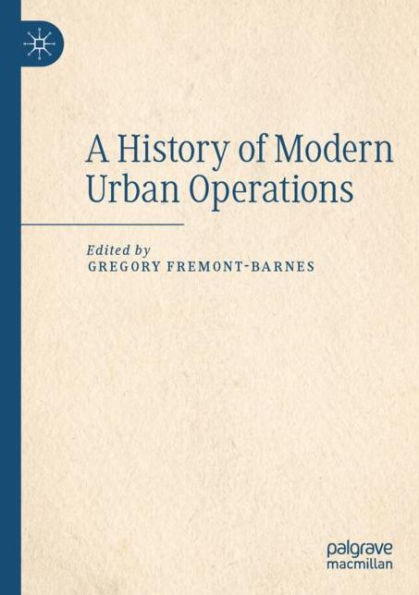 A History of Modern Urban Operations