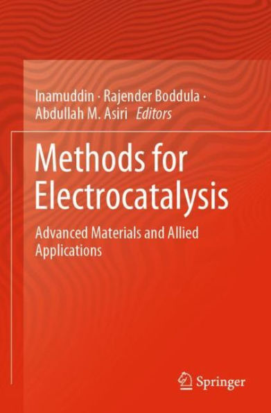 Methods for Electrocatalysis: Advanced Materials and Allied Applications