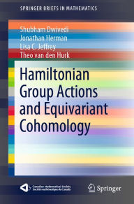 Title: Hamiltonian Group Actions and Equivariant Cohomology, Author: Shubham Dwivedi