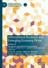 Title: International Business and Emerging Economy Firms: Volume II: European and African Perspectives, Author: Jorma A. Larimo