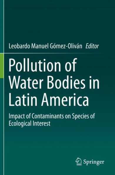 Pollution of Water Bodies Latin America: Impact Contaminants on Species Ecological Interest