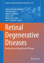 Retinal Degenerative Diseases: Mechanisms and Experimental Therapy