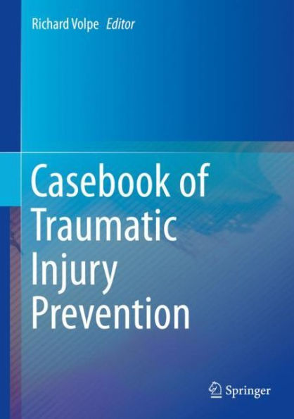 Casebook of Traumatic Injury Prevention