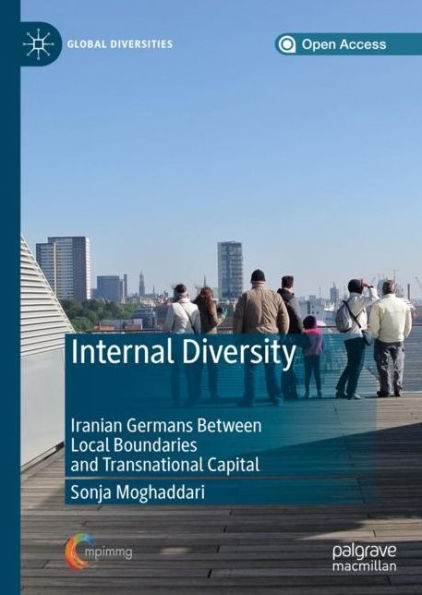 Internal Diversity: Iranian Germans Between Local Boundaries and Transnational Capital