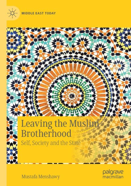 Leaving the Muslim Brotherhood: Self, Society and State