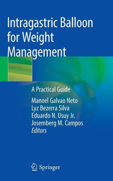 Intragastric Balloon for Weight Management: A Practical Guide