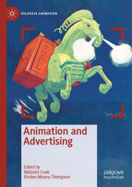 Title: Animation and Advertising, Author: Malcolm Cook