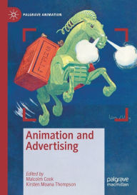 Title: Animation and Advertising, Author: Malcolm Cook