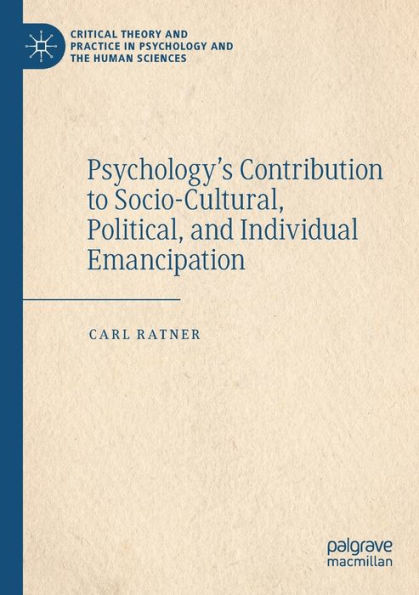 Psychology's Contribution to Socio-Cultural, Political, and Individual Emancipation