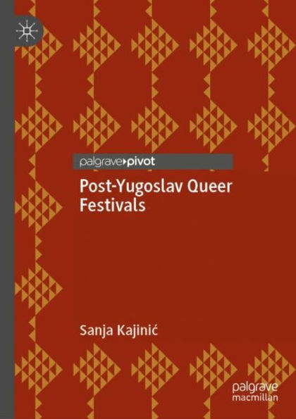 Post-Yugoslav Queer Festivals